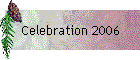 Celebration 2006